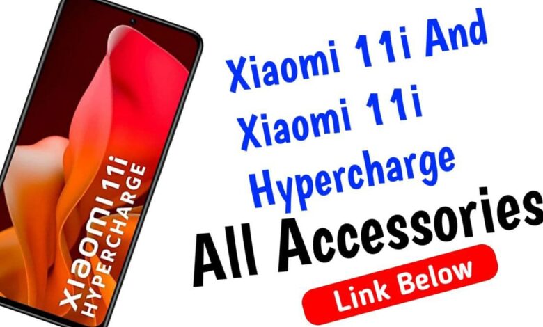 Best Accessories for Xiaomi 11i and Xiaomi 11i Hypercharge